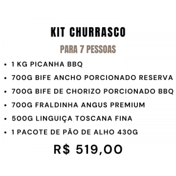 KIT CHURRAASCO PARA 7 PESSOAS - R$ 519,00